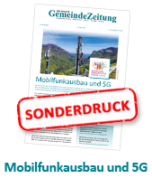 Sonderdruck - Mobilfunkausbau und 5G - Eine Expertenrunde der Bayerischen GemeindeZeitung